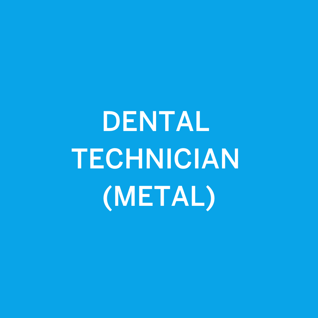 Dental Technician (Metal)